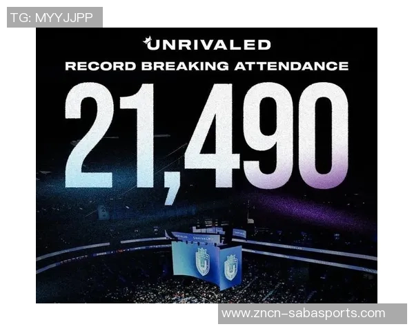 Unrivaled联赛现场观战人数创纪录21490人引领女子职业篮球新篇章